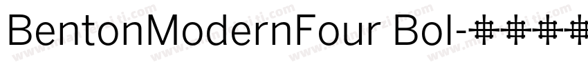 BentonModernFour Bol字体转换